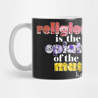 Religion is the Opiate of the Masses Mug